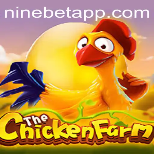 Discover the Exciting World of ChickenFarm with Ninebet