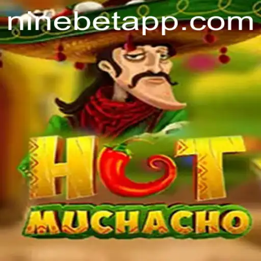 Unveiling HotMuchacho: A Thrilling Gaming Experience with Ninebet